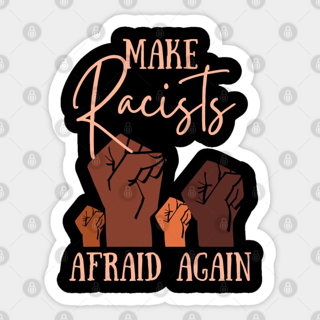 Make Racists Afraid Again Sticker by AddictionShop